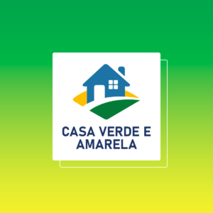 Conheça o programa Casa Verde e Amarela