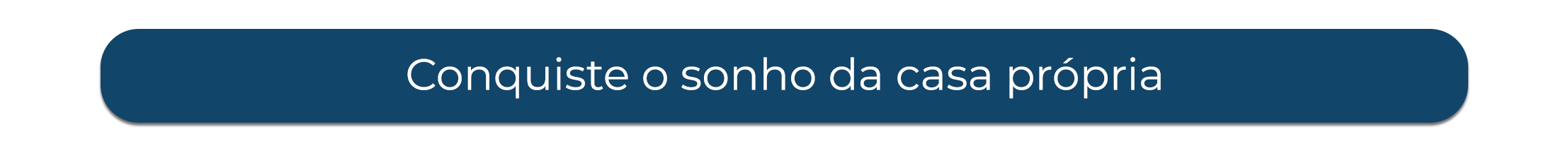 Conquiste o sonho da casa própria